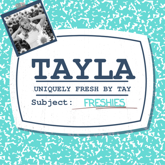 Freshie Class (Tayla)