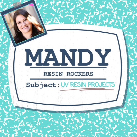 UV Resin Crafts (Mandy)